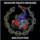 Moscow Death Brigade - Boltcutter